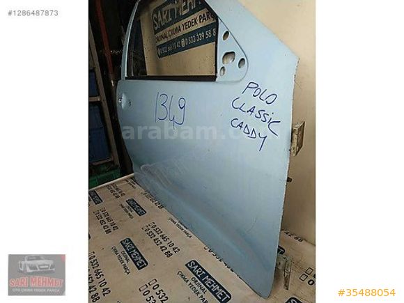VW CADDY POLO CLASSİC SAĞ ÖN KAPI KLASİK CLASİK ÇIKMA ORJİNAL