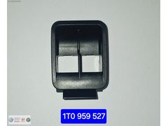 1T0959527 VOLKSWAGEN CADDY CAM DÜĞME ÇERÇEVESİ
