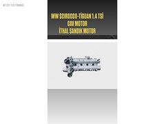 WW TİGUAN 1.4 TSİ CAV MOTOR İTHAL SIFIR SANDIK MOTOR