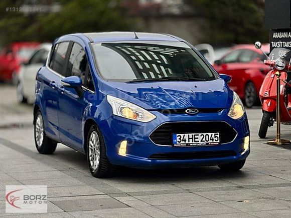 BORZ MOTOR'DAN 0.99 KREDİ 2015 FORD B-MAX TİTANİUM+OTO+CAM TAVAN