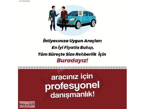 PRADA OTOMOTİV'DEN"BOYASIZ DEĞİŞENSİZ "0.69 KREDİ ORANI" %20 KDV