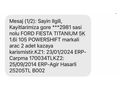 2013 FORD FİESTA 1.6 TİTANİUM POWERSHİFT 105 HP