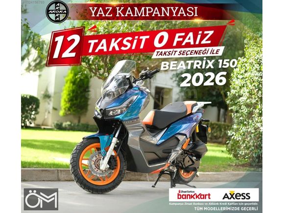 YENİ ARORA BEATRİX 150 2026 TEMMUZ AYINA ÖZEL FIRSAT !