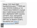TİTAN MOTORS 143 BİN KM KAPUT TAVAN BAGAJ ORJ 2013 COROLLA TOUCH