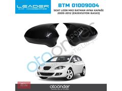 SEAT LEON MK2,5 BATMAN AYNA KAPAĞI 2009-2012(ENJEKSİYON BASKI)
